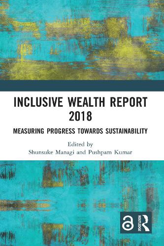 Бумажная книга «Inclusive Wealth Report 2018: Measuring Progress Towards Sustainability» - фото №1