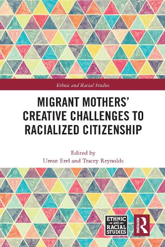 Паперова книга «Migrant Mothers' Creative Challenges to Racialized Citizenship» - фото №1