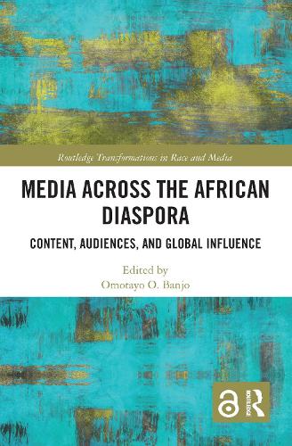 Бумажная книга «Media Across the African Diaspora: Content, Audiences, and Influence» - фото №1