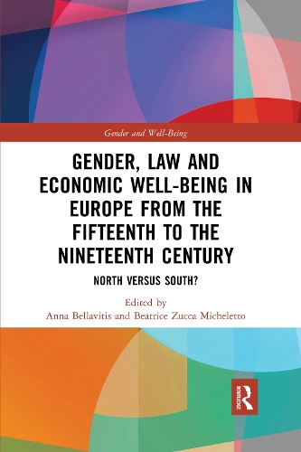 Бумажная книга «Gender, Law and Economic Well-Being in Europe from the Fifteenth to the Nineteenth Century: North versus South?» - фото №1