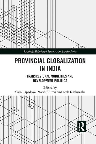 Бумажная книга «Provincial Globalization in India: Transregional Mobilities and Development Politics» - фото №1