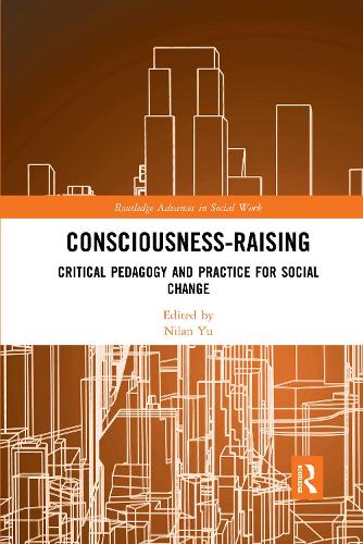Бумажная книга «Consciousness-Raising: Critical Pedagogy and Practice for Social Change» - фото №1