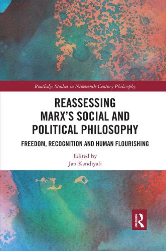 Бумажная книга «Reassessing Marx’s Social and Political Philosophy: Freedom, Recognition, and Human Flourishing» - фото №1