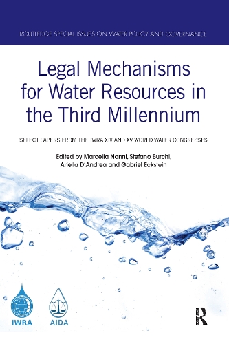 Паперова книга «Legal Mechanisms for Water Resources in the Third Millennium: Select papers from the IWRA XIV and XV World Water Congresses» - фото №1