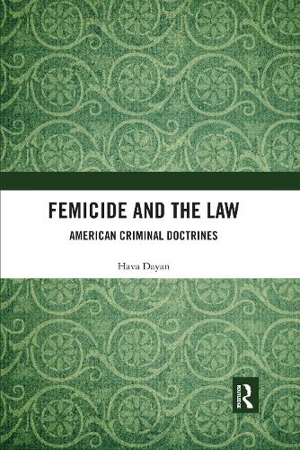 Бумажная книга «Femicide and the Law: American Criminal Doctrines», автор Хава Даян - фото №1
