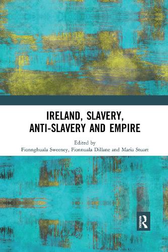 Бумажная книга «Ireland, Slavery, Anti-Slavery and Empire» - фото №1