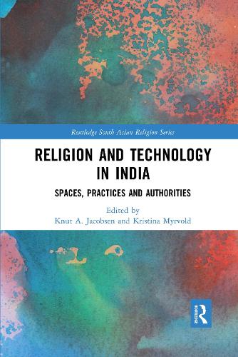 Бумажная книга «Religion and Technology in India: Spaces, Practices and Authorities» - фото №1