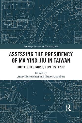 Бумажная книга «Assessing the Presidency of Ma Ying-jiu in Taiwan: Hopeful Beginning, Hopeless End?» - фото №1