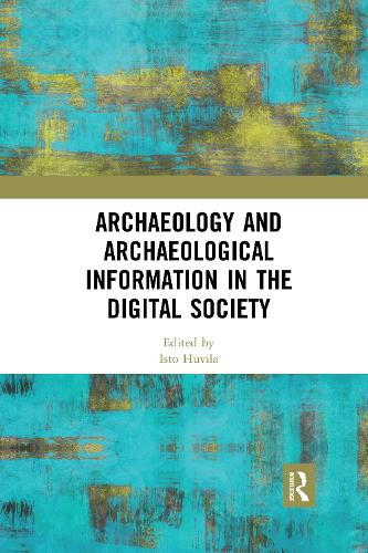 Паперова книга «Archaeology and Archaeological Information in the Digital Society» - фото №1