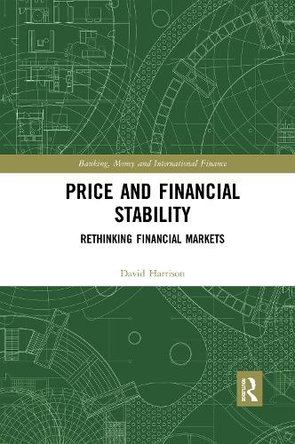 Бумажная книга «Price and Financial Stability: Rethinking Financial Markets», автор Дэвид Харрисон - фото №1