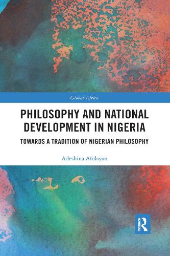 Бумажная книга «Philosophy and National Development in Nigeria: Towards a Tradition of Nigerian Philosophy», автор Адешина Афолаян - фото №1