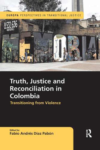 Паперова книга «Truth, Justice and Reconciliation in Colombia: Transitioning from Violence» - фото №1