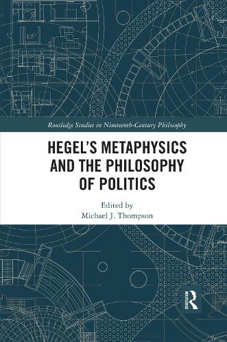 Паперова книга «Hegel’s Metaphysics and the Philosophy of Politics» - фото №1