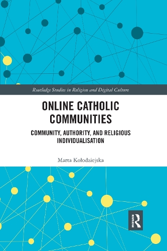 Паперова книга «Online Catholic Communities: Community, Authority, and Religious Individualization», автор Марта Колодзейська - фото №1