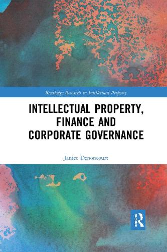 Бумажная книга «Intellectual Property, Finance and Corporate Governance», автор Дженис Денонкур - фото №1