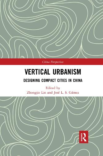 Паперова книга «Vertical Urbanism: Designing Compact Cities in China» - фото №1
