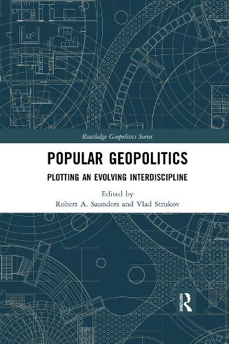 Бумажная книга «Popular Geopolitics: Plotting an Evolving Interdiscipline» - фото №1