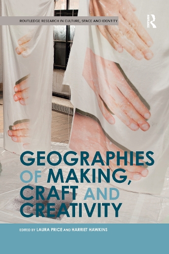 Бумажная книга «Geographies of Making, Craft and Creativity» - фото №1