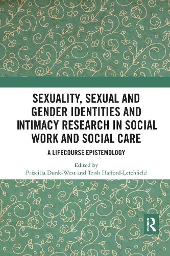 Бумажная книга «Sexuality, Sexual  and Gender Identities and Intimacy Research in Social Work and Social Care: A Lifecourse Epistemology» - фото №1