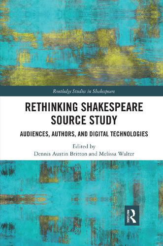 Бумажная книга «Rethinking Shakespeare Source Study: Audiences, Authors, and Digital Technologies» - фото №1