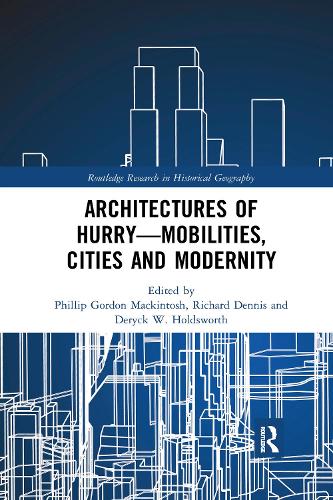 Бумажная книга «Architectures of Hurry—Mobilities, Cities and Modernity» - фото №1