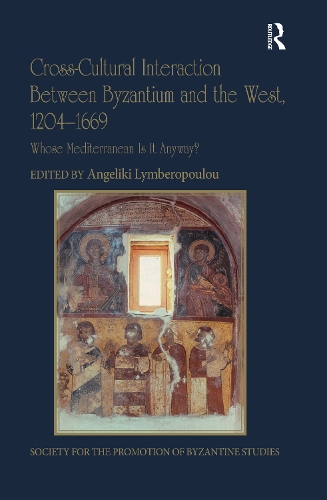 Бумажная книга «Cross-Cultural Interaction Between Byzantium and the West, 1204–1669: Whose Mediterranean Is It Anyway?» - фото №1