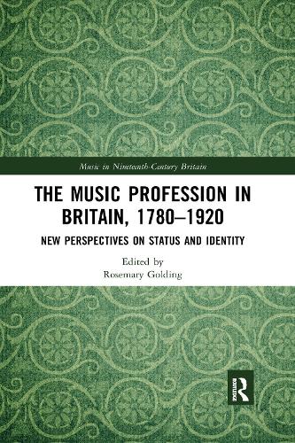 Паперова книга «The Music Profession in Britain, 1780-1920: New Perspectives on Status and Identity» - фото №1