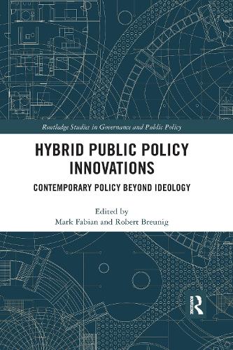 Бумажная книга «Hybrid Public Policy Innovations: Contemporary Policy Beyond Ideology» - фото №1