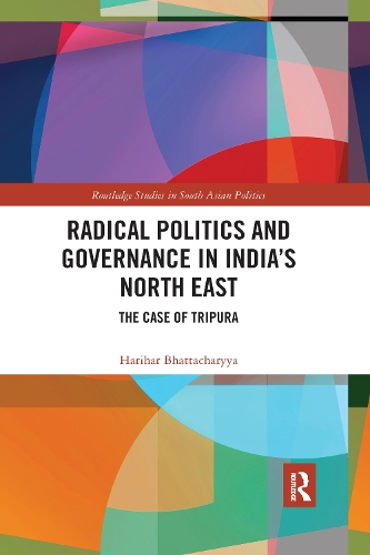 Паперова книга «Radical Politics and Governance in India's North East: The Case of Tripura», автор Харіхар Бхаттачарія - фото №1