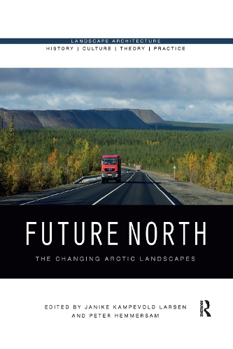 Бумажная книга «Future North: The Changing Arctic Landscapes» - фото №1