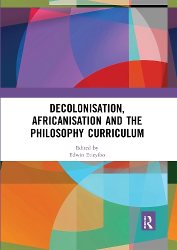 Паперова книга «Decolonisation, Africanisation and the Philosophy Curriculum» - фото №1