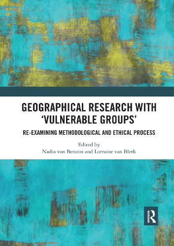 Паперова книга «Geographical Research with 'Vulnerable Groups': Re-examining Methodological and Ethical Process» - фото №1