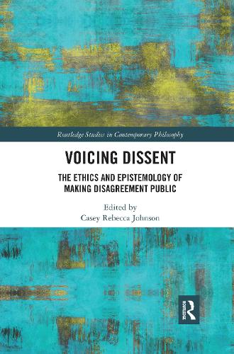 Бумажная книга «Voicing Dissent: The Ethics and Epistemology of Making Disagreement Public» - фото №1
