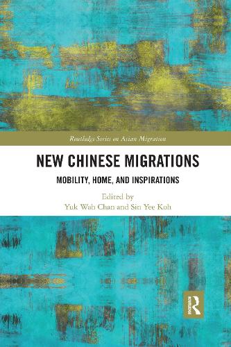 Бумажная книга «New Chinese Migrations: Mobility, Home, and Inspirations» - фото №1