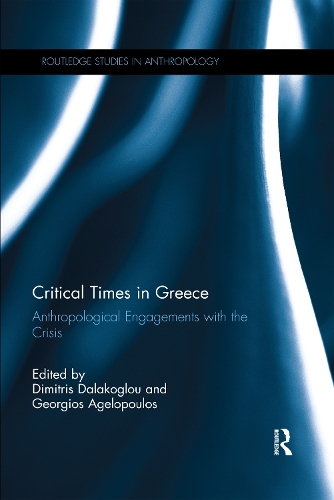 Паперова книга «Critical Times in Greece: Anthropological Engagements with the Crisis» - фото №1