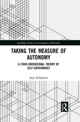 Бумажная книга «Taking the Measure of Autonomy: A Four-Dimensional Theory of Self-Governance» - фото №1