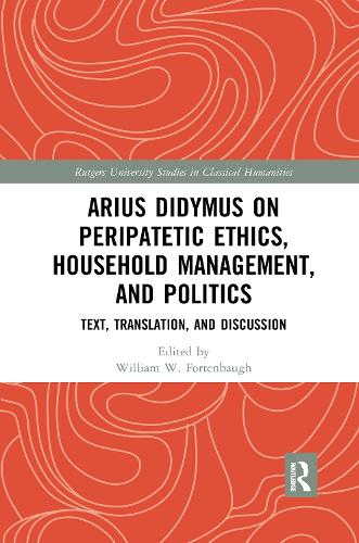 Паперова книга «Arius Didymus on Peripatetic Ethics, Household Management, and Politics: Text, Translation, and Discussion» - фото №1