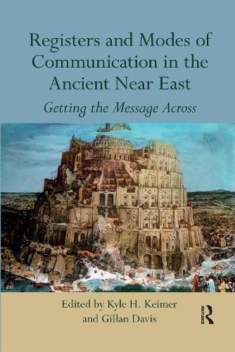 Бумажная книга «Registers and Modes of Communication in the Ancient Near East: Getting the Message Across» - фото №1