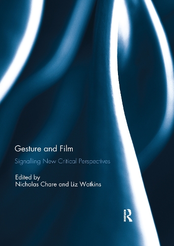 Паперова книга «Gesture and Film: Signalling New Critical Perspectives» - фото №1