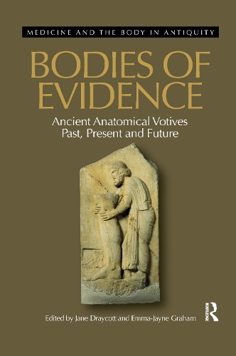 Паперова книга «Bodies of Evidence: Ancient Anatomical Votives Past, Present and Future» - фото №1