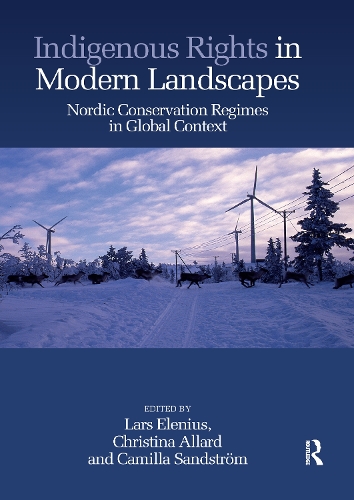 Паперова книга «Indigenous Rights in Modern Landscapes: Nordic Conservation Regimes in Global Context» - фото №1