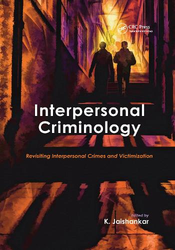 Бумажная книга «Interpersonal Criminology: Revisiting Interpersonal Crimes and Victimization» - фото №1