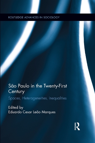Бумажная книга «São Paulo in the Twenty-First Century: Spaces, Heterogeneities, Inequalities» - фото №1