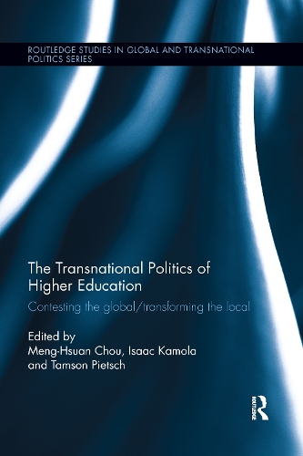 Бумажная книга «The Transnational Politics of Higher Education: Contesting the Global / Transforming the Local» - фото №1