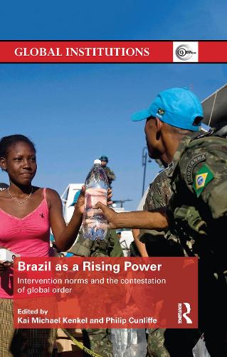 Бумажная книга «Brazil as a Rising Power: Intervention Norms and the Contestation of Global Order» - фото №1