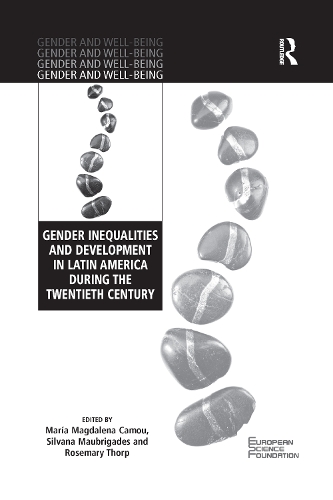 Паперова книга «Gender Inequalities and Development in Latin America During the Twentieth Century», авторів Марія Магдалена Каму, Розмарин Торп, Сільвана Маубрігадес - фото №1