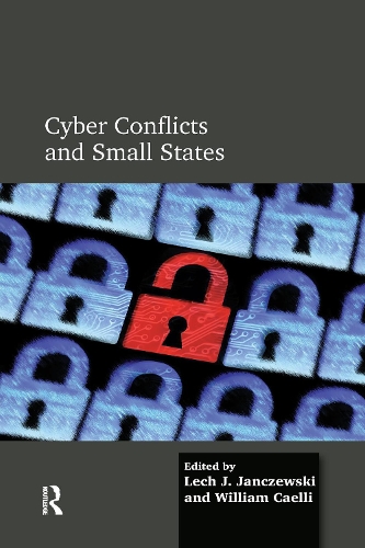Бумажная книга «Cyber Conflicts and Small States», авторов Лех Я. Янчевский, Уильям Каэлли - фото №1