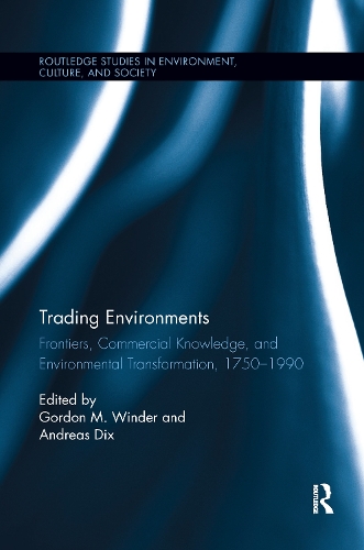 Бумажная книга «Trading Environments: Frontiers, Commercial Knowledge and Environmental Transformation, 1750-1990» - фото №1