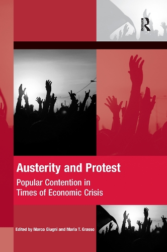Бумажная книга «Austerity and Protest: Popular Contention in Times of Economic Crisis», авторов Марко Джугни, Мария Грассо - фото №1