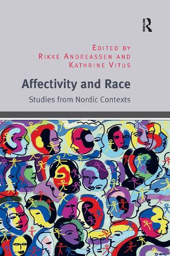 Паперова книга «Affectivity and Race: Studies from Nordic Contexts», авторів Катрін Вітус, Рікке Андреассен - фото №1